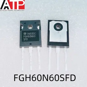 10PCS/Veľa Originálne Nové 60N60 60A 600V TO247 IGBT FGH60N60SFD FGH60N60SMD FGH60N60UFD Tranzistor FGH60N60 SFD SMD UFD