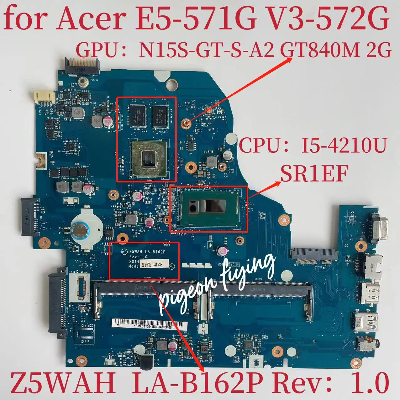 Z5WAH LA-B162P pre Acer Aspire E5-571G V3-572G V5-572G Notebook Doske CPU:I5-4210U GPU:GT840M 2G DDR3 100% Test OK Obrázok 0